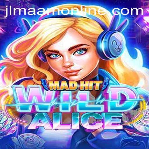 MadHitWildAlice: The Enchanting World of Adventure and Intrigue